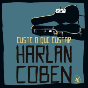 Custe o que custar