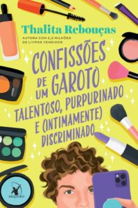 Confissões de um garoto talentoso, purpurinado e