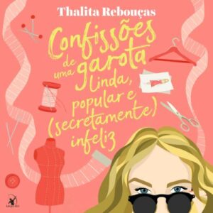 Confissões de uma garota linda, popular e