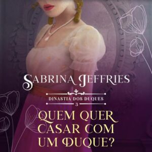 Quem quer se casar com um duque?