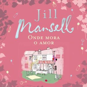 Onde mora o amor