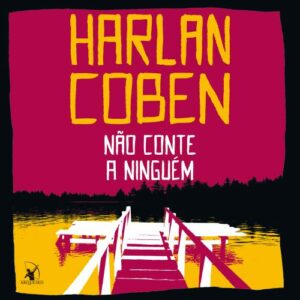 Não conte a ninguém
