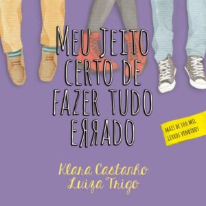 Meu jeito certo de fazer tudo errado