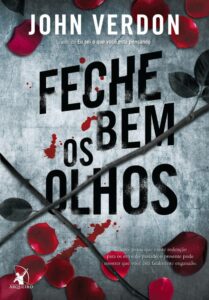 Feche bem os olhos