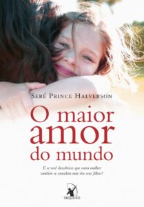 O maior amor do mundo