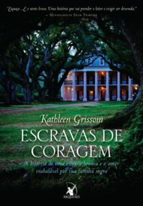 Escravas de Coragem