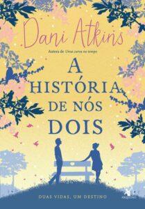 A história de nós dois