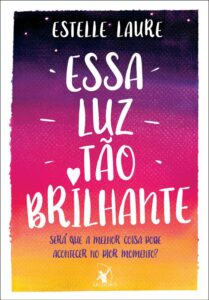 Essa luz tão brilhante