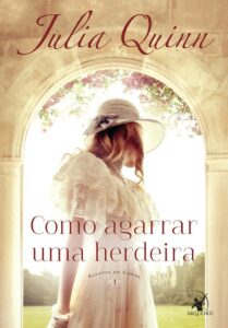Como agarrar uma herdeira