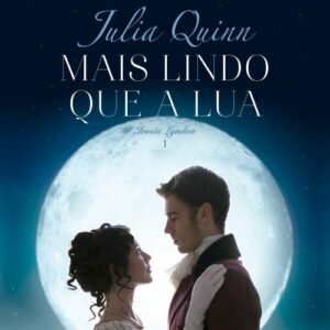 Mais lindo que a lua