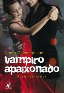 Como se livrar de um vampiro apaixonado
